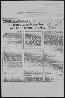 "BERNARDA ALBA" - PODE NÃO SER AOBRA-PRIMA DE LORCA, MAS HÁ DE SER UMA GLÓRIA DO TERRA