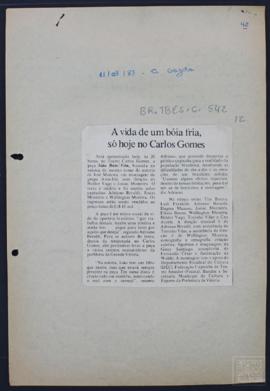 A VIDA DE UM BÓIA FRIA SÓ HOJE NO CARLOS GOMES