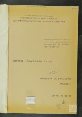 Proposta de Excução. Volume I - Edital 02/75 CONSEPRO