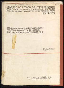 Estudos de localização e viabilidade, projeto básico de via de ligação. Ilha de Vitória - Contine...