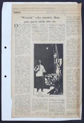 "WOYZECK" VOLTA AMANHÃ. BOM PARA QUEM AINDA  NÃO VIU