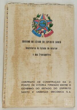 Contrato de Construção da 3ª Ponte de Vitória, firmado entre o Governo do Estado do Espírito Santo e Usiminas Mecânica S.A.